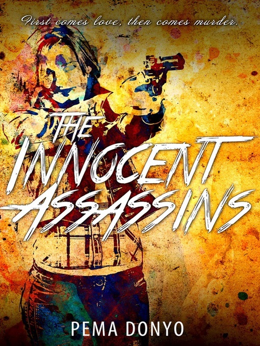 Title details for The Innocent Assassins by Pema Donyo - Available